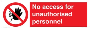 No access for unauthorised personnel Prohibition Sign